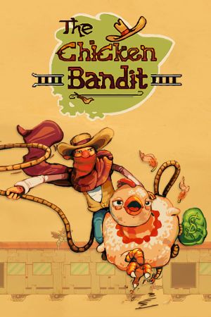 Chicken Bandit