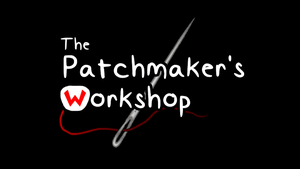 The Patchmaker's Workshop