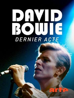 David Bowie : Dernier acte