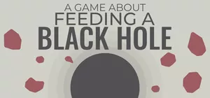 A Game About Feeding a Black Hole