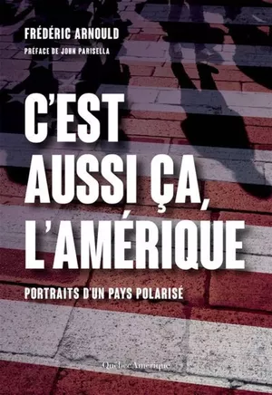 C'est aussi ça l'amérique