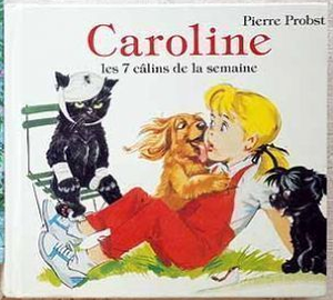 Caroline les 7 câlins de la semaine