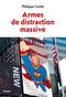 Armes de distraction massive