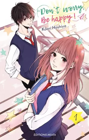 Don't worry, Be happy!, tome 1