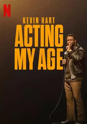 Kevin Hart : Acting My Age