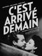 C'est arrivé demain