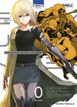 Mechanical Buddy Universe, tome 0