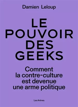 Le pouvoir des geeks