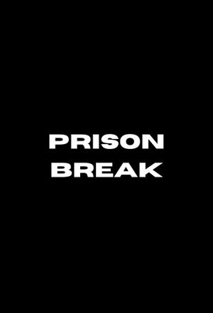 Prison Break