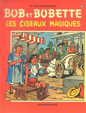 Les Ciseaux magiques - Bob et Bobette, tome 122