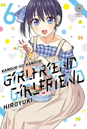 Girlfriend Girlfriend, tome 6