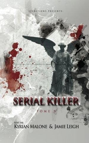 Serial Killer - Tome 9 : Évolution
