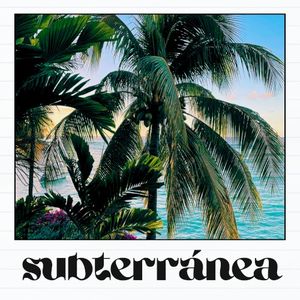 SUBTERRÁNEA (Single)