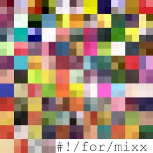 #!/for/mixx