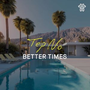 Better Times (Single)