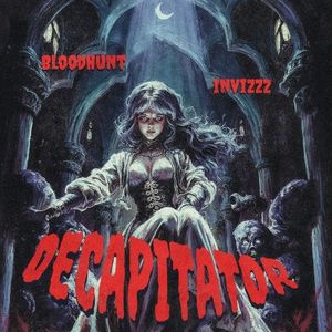 DECAPITATOR (Single)
