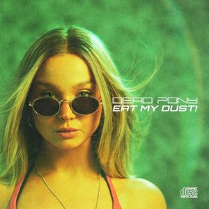Eat My Dust! (Single)