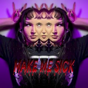 Make Me Sick (Single)