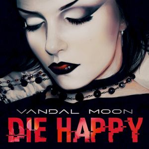 DIE HAPPY