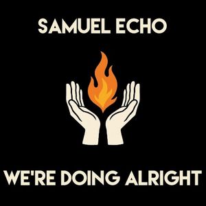 We're Doing Alright (Single)