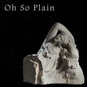 Oh So Plain (Single)