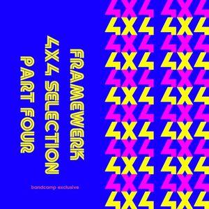 The 4X4 Selection, Part Four