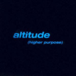 altitude (higher purpose) (Single)