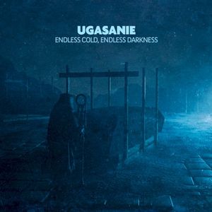 Endless Cold, Endless Darkness