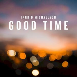 Good Time (Single)