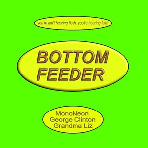 Bottom Feeder (Single)