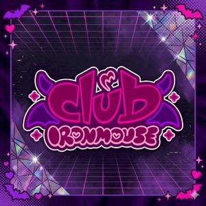 Club Ironmouse (Live)