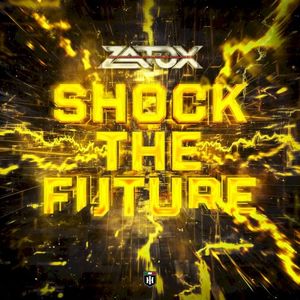 Shock the Future (Single)