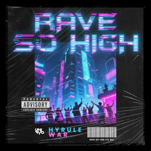 Rave So High (Single)