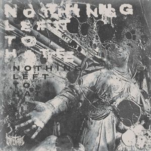 Nothing Left to Hate (Single)