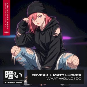 What Would I Do (Single)