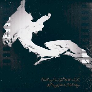Kill my ENDROLL (Single)