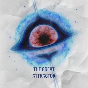 The Great Attractor (EP)