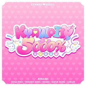 KYAWAII♡5000% (Single)