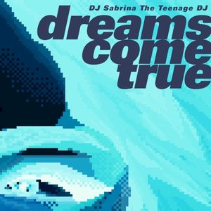 Dreams Come True (Single)