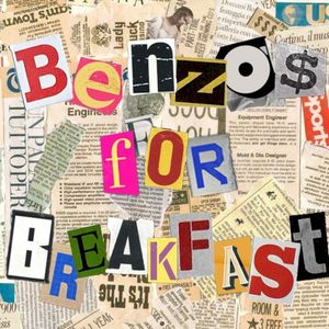 BENZOS FOR BREAKFAST (Single)