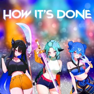 How It’s Done (Single)