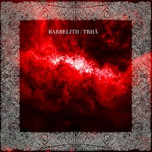 BARBELITH / TRHÄ (EP)