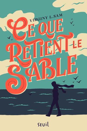 Ce que retient le sable