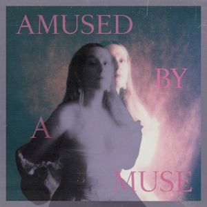 Amused By A Muse (EP)