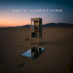 onto something (EP)