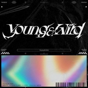 Young & Wild (Single)