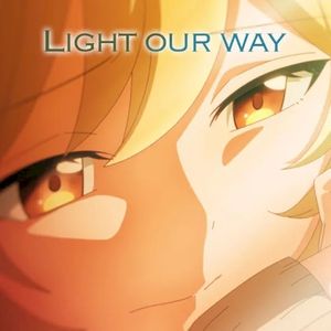 Light Our Way (Single)