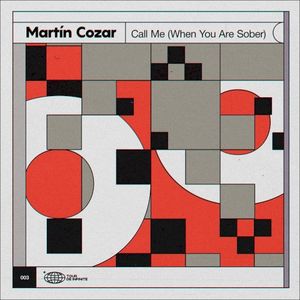 Call Me (When You Are Sober) (Single)