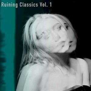 Ruining Classics, Vol. 1