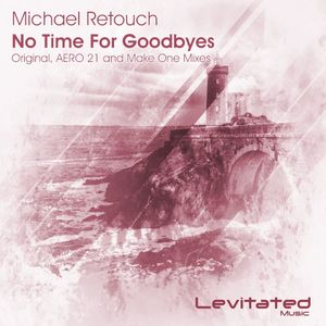 No Time for Goodbyes (Single)